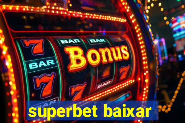 superbet baixar